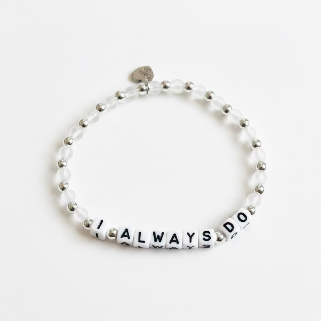 "I Always Do" Bracelet
