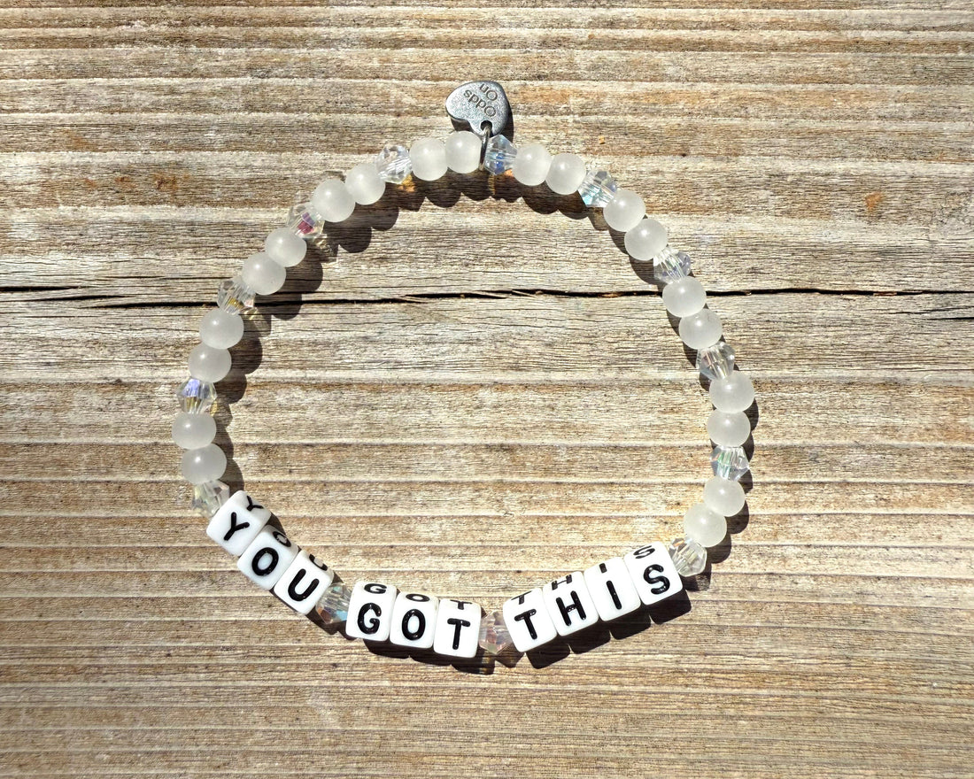 You Got This Bracelet